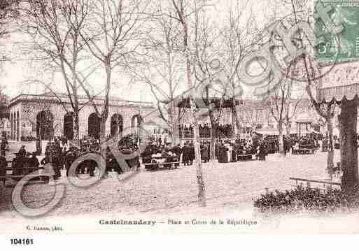 Ville de CASTELNAUDARY, carte postale ancienne