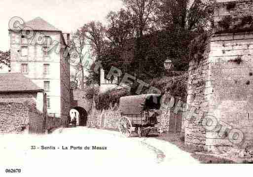 Ville de SENLIS, carte postale ancienne