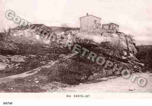 Ville de CASTELLET, carte postale ancienne