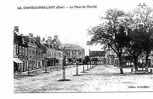 Ville de CHATEAUMEILLANT Carte postale ancienne