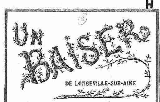 Ville de LONGEVILLESURLALAINES Carte postale ancienne