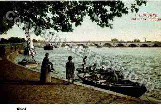 Ville de LIBOURNE, carte postale ancienne