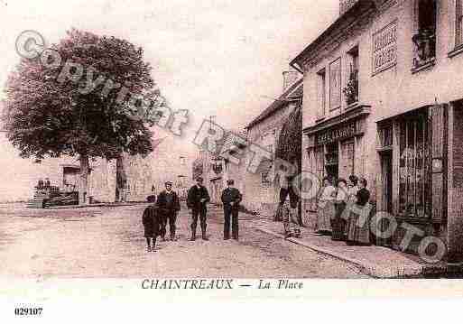 Ville de CHAINTREAUX, carte postale ancienne