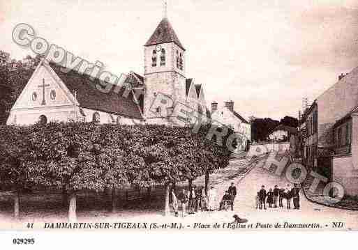 Ville de DAMMARTINSURTIGEAUX, carte postale ancienne