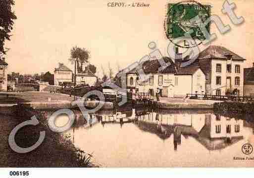 Ville de CEPOY, carte postale ancienne