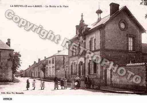 Ville de NEUVILLEAUXLARRIS(LA), carte postale ancienne