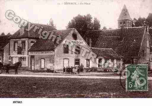 Ville de SEPEAUX, carte postale ancienne