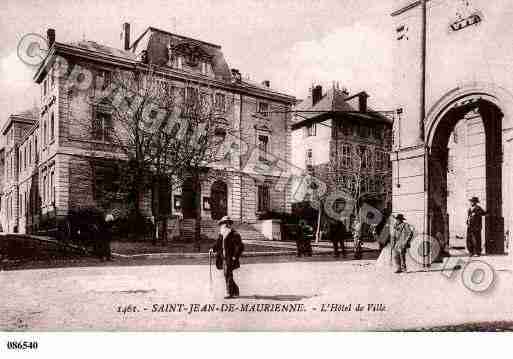 Ville de SAINTJEANDEMAURIENNE, carte postale ancienne