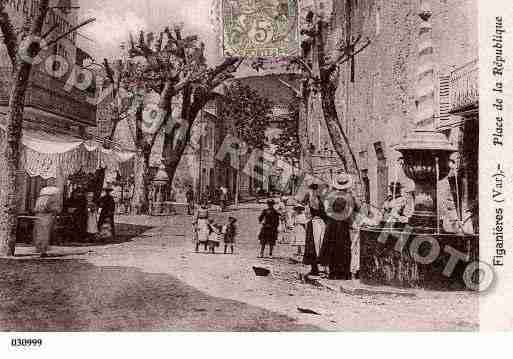 Ville de FIGANIERES, carte postale ancienne