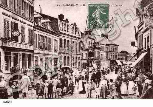 Ville de CHAUNY, carte postale ancienne