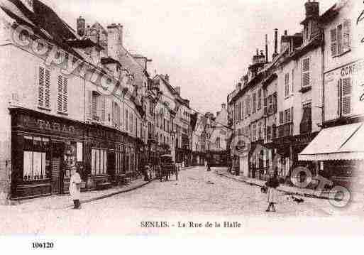 Ville de SENLIS, carte postale ancienne