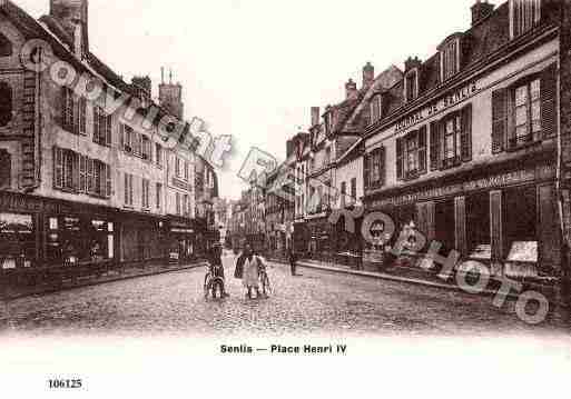 Ville de SENLIS, carte postale ancienne