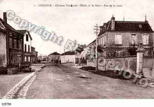 Ville de UCKANGE, carte postale ancienne