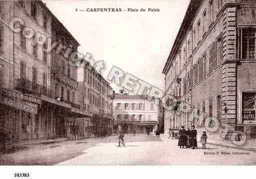 Ville de CARPENTRAS, carte postale ancienne Ville de CARPENTRAS, carte postale ancienne