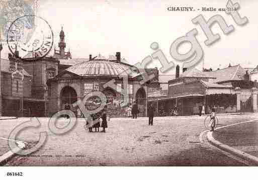 Ville de CHAUNY, carte postale ancienne