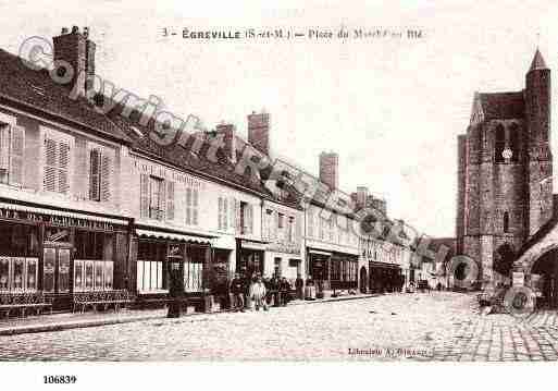 Ville de EGREVILLE, carte postale ancienne