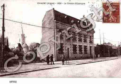 Ville de CHAUNY, carte postale ancienne