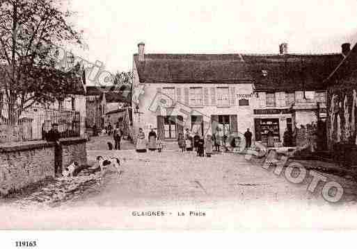 Ville de GLAIGNES, carte postale ancienne