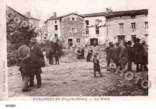 Ville de ECHANDELYS, carte postale ancienne