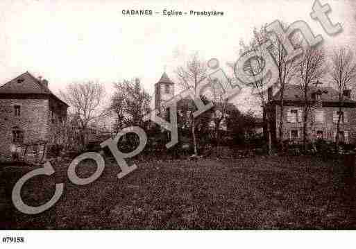 Ville de CABANES, carte postale ancienne