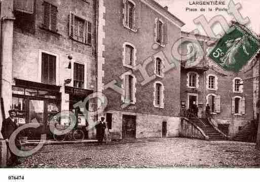 Ville de LARGENTIERE, carte postale ancienne