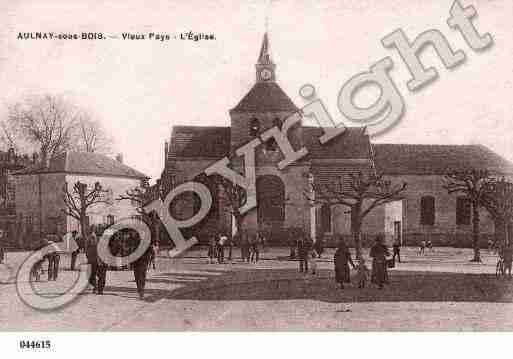 Ville de AULNAYSOUSBOIS Carte postale ancienne Ville de AULNAYSOUSBOIS Carte postale ancienne
