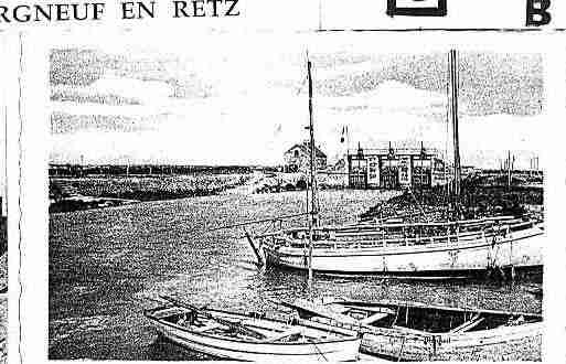Ville de BOURGNEUFENRETZ Carte postale ancienne Ville de BOURGNEUFENRETZ Carte postale ancienne