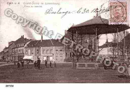 Ville de ESCHSURALZETTE Carte postale ancienne Ville de ESCHSURALZETTE Carte postale ancienne