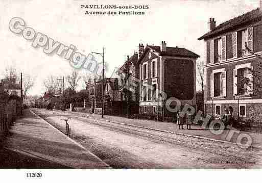 Ville de PAVILLONSSOUSBOIS(LES) Carte postale ancienne