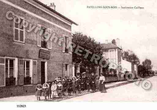 Ville de PAVILLONSSOUSBOIS(LES) Carte postale ancienne