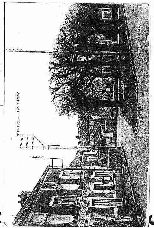 Ville de TILLY Carte postale ancienne Ville de TILLY Carte postale ancienne