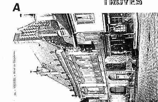 Ville de TROYES Carte postale ancienne Ville de TROYES Carte postale ancienne