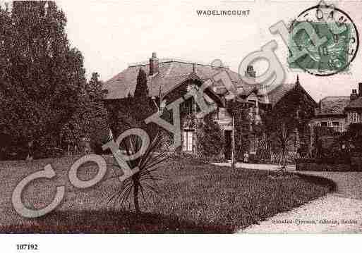 Ville de WADELINCOURT Carte postale ancienne