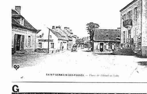 Ville de SAINTGERMAINDESFOSSES Carte postale ancienne