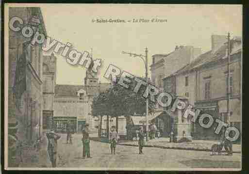 Ville de SAINTGRATIEN Carte postale ancienne