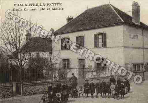 Ville de CHALAUTRELAPETITE Carte postale ancienne