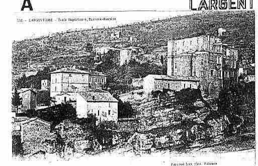 Ville de LARGENTIERE Carte postale ancienne