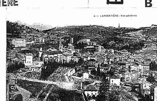 Ville de LARGENTIERE Carte postale ancienne