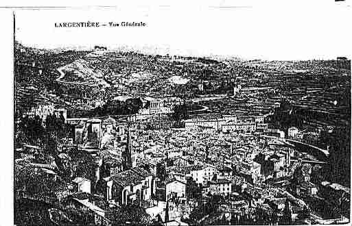 Ville de LARGENTIERE Carte postale ancienne
