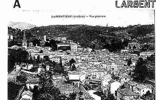 Ville de LARGENTIERE Carte postale ancienne