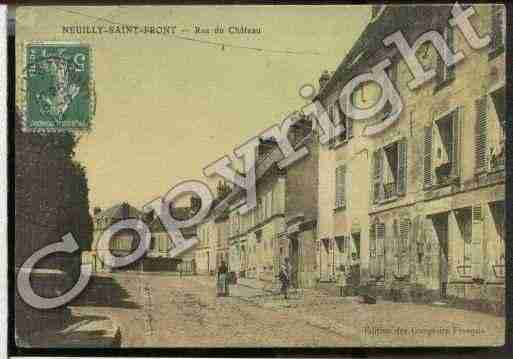 Ville de NEUILLYSAINTFRONT Carte postale ancienne