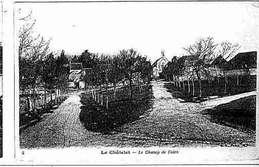 Ville de CHATELET(LE) Carte postale ancienne