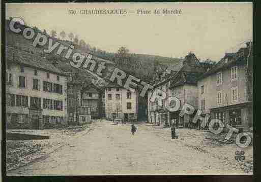 Ville de CHAUDESAIGUES Carte postale ancienne