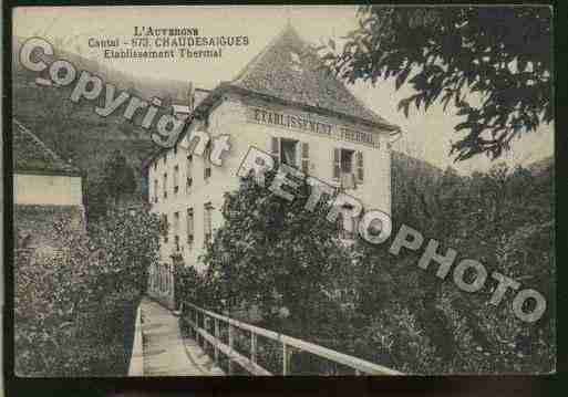 Ville de CHAUDESAIGUES Carte postale ancienne