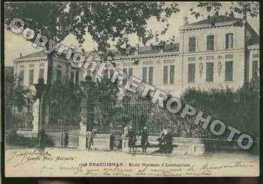 Ville de DRAGUIGNAN Carte postale ancienne Ville de DRAGUIGNAN Carte postale ancienne
