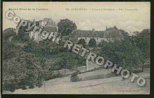Ville de SERVIERESLECHATEAU Carte postale ancienne Ville de SERVIERESLECHATEAU Carte postale ancienne