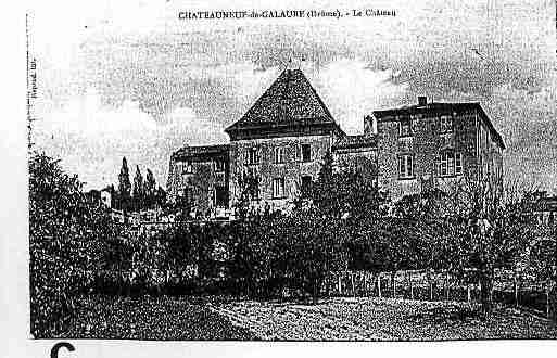 Ville de CHATEAUNEUFDEGALAURE Carte postale ancienne