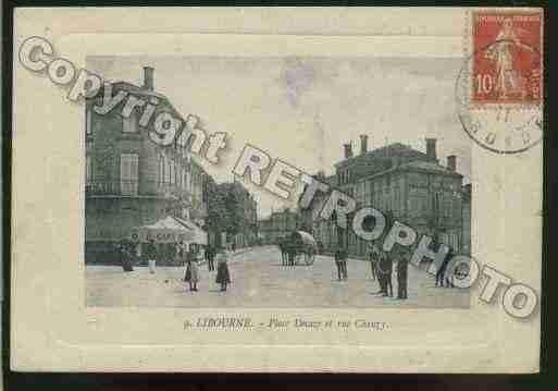 Ville de LIBOURNE Carte postale ancienne