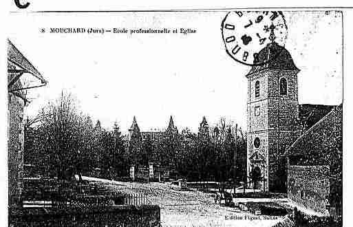 Ville de MOUCHARD Carte postale ancienne