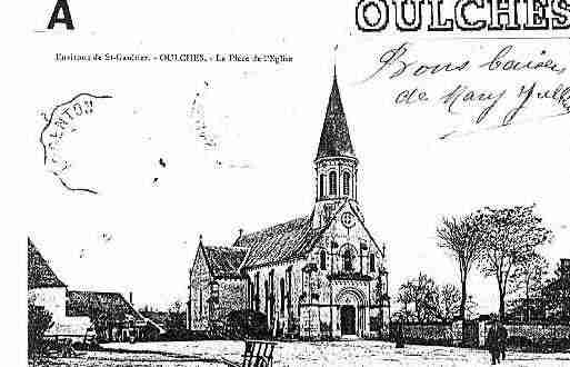 Ville de OULCHES Carte postale ancienne